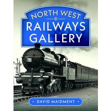 (영문도서)North West Railways Gallery Hardcover, Pen and Sword Transport, English, 9781036138431
