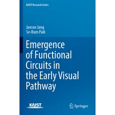 (영문도서) Emergence of Functional Circuits in the Early Visual Pathway Paperback, Springer, English, 9789811900334