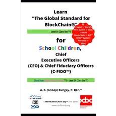 Learn "The Global Standard for BlockChain(R)" Level 01: for School Children Chief Executive Officer... Paperback, Mqcc(tm) Money Quality Conformity Control Org