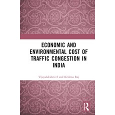 (영문도서) Economic and Environmental Cost of Traffic Congestion in India Hardcover, Routledge, English, 9781032664934