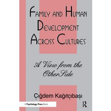 (영문도서)Family and Human Development Across Cultures: A View From the Other Side Hardcover, Psychology Press, English, 9780805820768