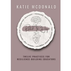 (영문도서)Rooted in Hope: Twelve Practices for Resilience Building Teachers Paperback, Ktmcd, LLC, English, 9798218796655