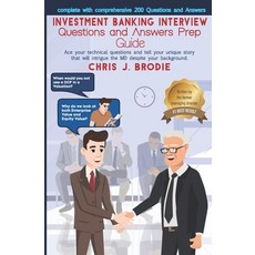 (영문도서) Investment Banking Interview Questions and Answers Prep Guide (200 Q&As): Ace y... Paperback, Independently Published, English, 9781798449592