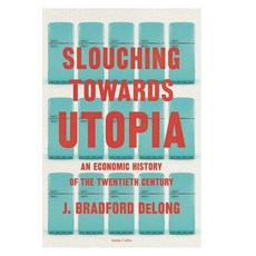 (영문도서) Slouching Towards Utopia Paperback, Independently Published, English, 9798357699848