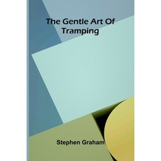 (英文圖書)The gentle art of tramping 平裝版, Alpha Edition, 英文