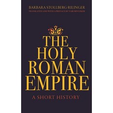 The Holy Roman Empire: A Short History Paperback, Princeton University Press, English, 9780691217314