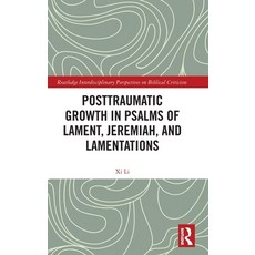 (英文圖書)Posttraumatic Growth in Psalms of Lament Jeremiah and Lamentations 精裝版, Routledge, 英文