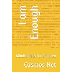 (영문도서) I am Enough: Mindfulness For Children Paperback, Independently Published, English, 9798306654379