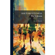(영문도서)Air Force Fitness Program Hardcover, Hutson Street Press, English, 9781025093826