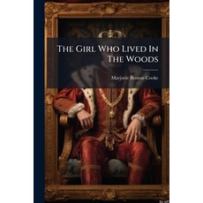 (英文圖書)The Girl Who Lived In The Woods 平裝版, Nabu Press, 英文