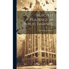 (영문도서) Selected Readings in Public Finance Hardcover, Legare Street Press, English, 9781019912355