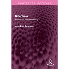 (영문도서)Nicaragua: Revolution and Democracy Paperback, Routledge, English, 9781032783574