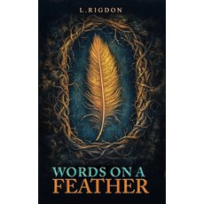 (영문도서) Words on a Feather Hardcover, L. Rigdon, English, 9798330572717