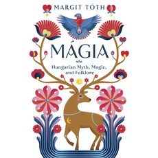 (영문도서) Mágia: Hungarian Myth Magic and Folklore Paperback, Llewellyn Publications, English, 9780738774275