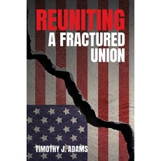 (영문도서) Reuniting a Fractured Union Paperback, Palmetto Publishing, English, 9798822912977
