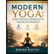 (영문도서)Modern Yoga: Ancient Wisdom for Contemporary Life: A Practical Guide to Physical... Paperback, Independently Published, English, 9798182435468