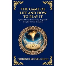 (英文圖書)The Game of Life and How to Play It: Spiritual Laws of Prosperity Purpose & Eve... 平裝版, Library of Alexandria, 英文