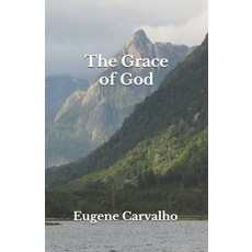 The Grace of God Paperback, Independently Published