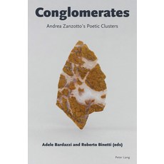 (英文圖書)Conglomerates: Andrea Zanzotto's Poetic Clusters 精裝版, Peter Lang Ltd, Internation..., 英文