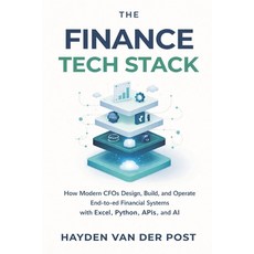 (영문도서)The Finance Tech Stack: A Comprehensive Guide: How Modern CFOs Design Build an... Paperback, Independently Published, English, 9798242118980