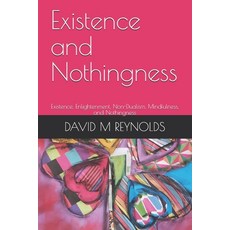 (영문도서) Existence and Nothingness Paperback, Independently Published, English, 9798542162416