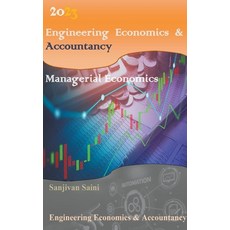 (영문도서) Engineering Economics & Accountancy: Managerial Economics Paperback, Sanjivan Saini, English, 9798223458586