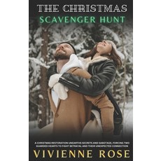 (영문도서) The Christmas Scavenger Hunt: A Slow Burn Forced Proximity Enemies to Lovers Ch... Paperback, Independently Published, English, 9798303849396