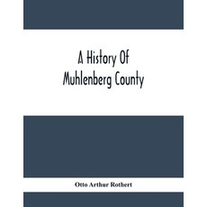 A History Of Muhlenberg County Paperback, Alpha Edition, English, 9789354414206