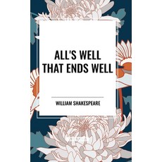 (영문도서) All's Well That Ends Well Hardcover, Start Classics, English, 9798880901418