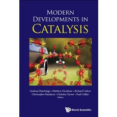 (영문도서) Modern Developments in Catalysis Hardcover, Wspc (Europe), English, 9781786341211