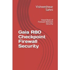 (영문도서) Gaia R80 Checkpoint Firewall Security: Hand Book of Firewall Network Security Paperback, Independently Published, English, 9781699998939