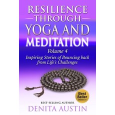 (영문도서)Resilience Through Yoga and Meditation: Vol. 4: Trans formative Yoga Stories: In... Paperback, Independently Published, English, 9781712128275
