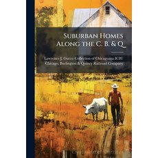 (영문도서)Suburban Homes Along the C. B. & Q Paperback, Nabu Press, English, 9781245096621