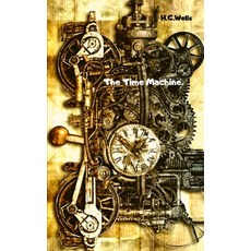 The Time Machine Paperback, Independently Published, English, 9798748877619