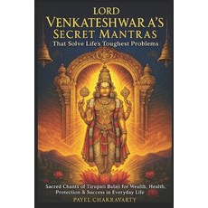 (영문도서)Lord Venkateshwara's Secret Mantras That Solve Life's Toughest Problems: Sacred... Paperback, Independently Published, English, 9798270536596