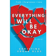 (영문도서)Everything Will Be Okay Paperback, CEO Publishing, English, 9798993365800
