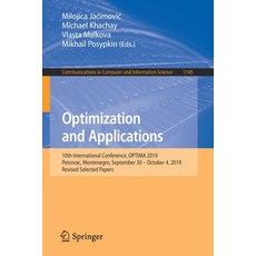 (영문도서) Optimization and Applications: 10th International Conference Optima 2019 Petrovac Monteneg... Paperback, Springer, English, 9783030386023