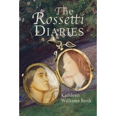 (영문도서) The Rossetti Diaries Paperback, Bedazzled Ink Publishing Co..., English, 9781960373151