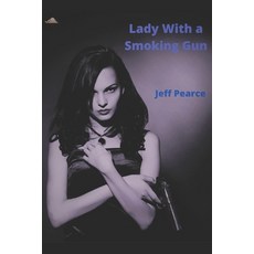 (영문도서) Lady With a Smoking Gun Paperback, Independently Published, English, 9798764131634