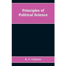 (영문도서)Principles of Political Science Paperback, Alpha Edition, English, 9789353608774 Alpha Edition, English, 9789353608774