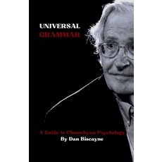 (영문도서)Universal Grammar: A Guide to Chomskyan Psychology Paperback, Dan Biscayne, English, 9798224657919