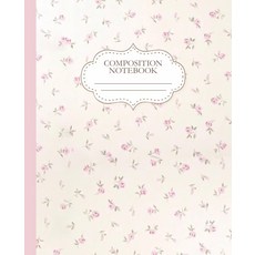 핑크 코켓 컴포지션 노트 귀엽고 꽃무늬 틴 걸스 앤 우먼을 위한: 일상적인 사용을 위한 프레피 저널