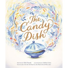 The Candy Dish: A Children's Book by New York Times Best-Selling Author Kobi Yamada : A..., Compendium Publishing & Com...