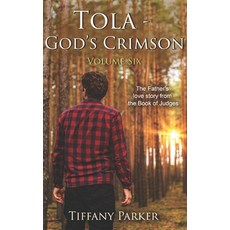 (영문도서)Tola: God's Crimson Paperback, Independently Published, English, 9798270132767