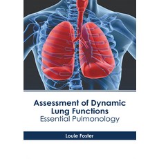 (영문도서) Assessment of Dynamic Lung Functions: Essential Pulmonology Hardcover, American Medical Publishers, English, 9798887405735