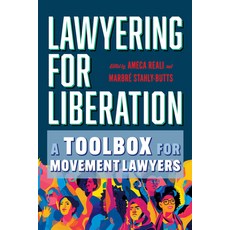 (外文書)Lawyering for Liberation: A Toolbox for Movement Lawyers Hardcover, University of California Press, English