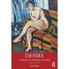 (영문도서)Desire: A History of European Sexuality Paperback, Routledge, English, 9781032961538 Routledge, English, 9781032961538