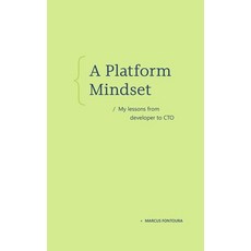 (英文圖書)A Platform Mindset: My Lessons from Developer to CTO 平裝版, 8080 Books, 英文