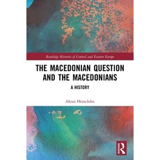 (영문도서) The Macedonian Question and the Macedonians: A History Paperback, Routledge, English, 9780367653521