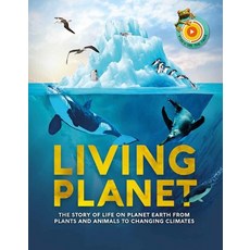 Living Planet: The Story of Survival on Planet Earth Hardcover, Welbeck Children's, English, 9781783127849